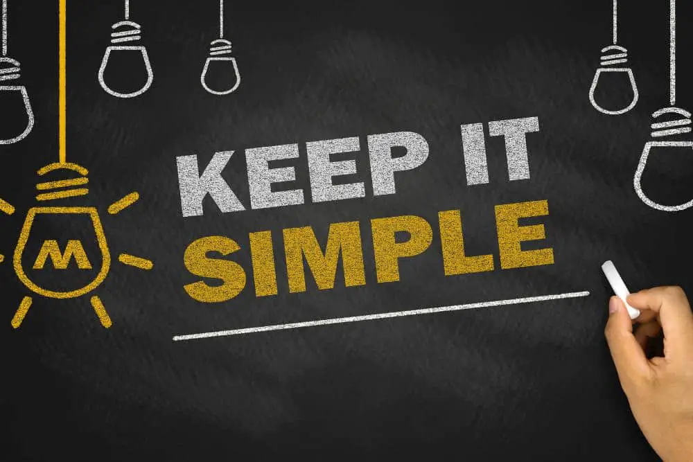 Keep it simple quotes