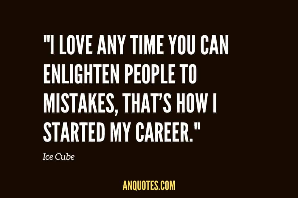 Inspiring Ice Cube quote