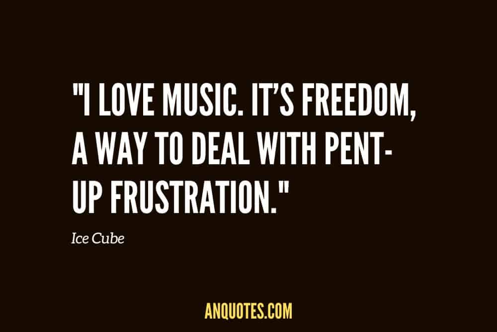 Ice Cube saying music is freedom