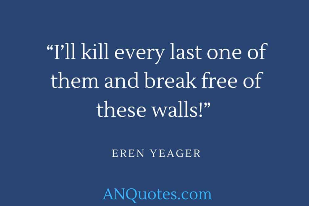 Eren Yeager Quotes from Attack on Titan