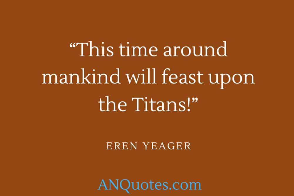 Eren Yeager’s quote on a brown background