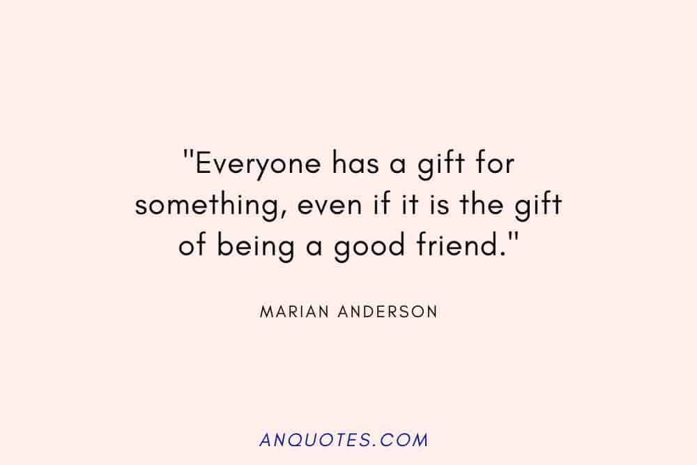 Marian Anderson on having a gift for something