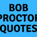 Bob Proctor Quotes