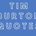 Tim Burton Quotes