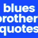 Blues Brothers Quotes