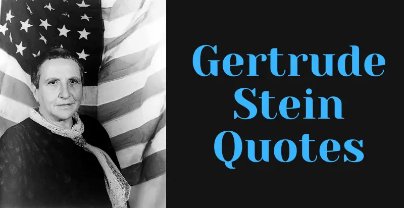 Gertrude Stein Quotes