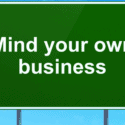Mind Your Own Business Quotes