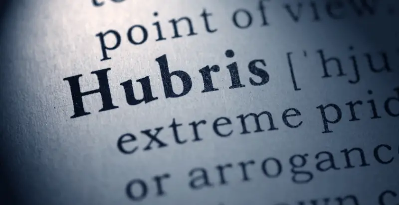 Quotes about Hubris