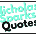 Nicholas Sparks Quotes