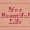 Life is Beautiful Quotes