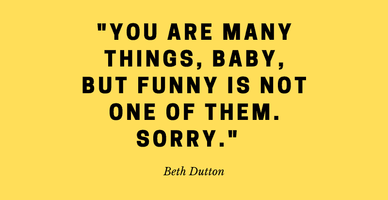 Beth Dutton Quotes