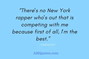 Fabulous Rapper Quotes