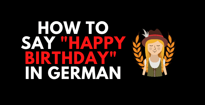 How to Say Happy Birthday in German