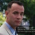 Forrest Gump and his iconic “box of chocolates” quote