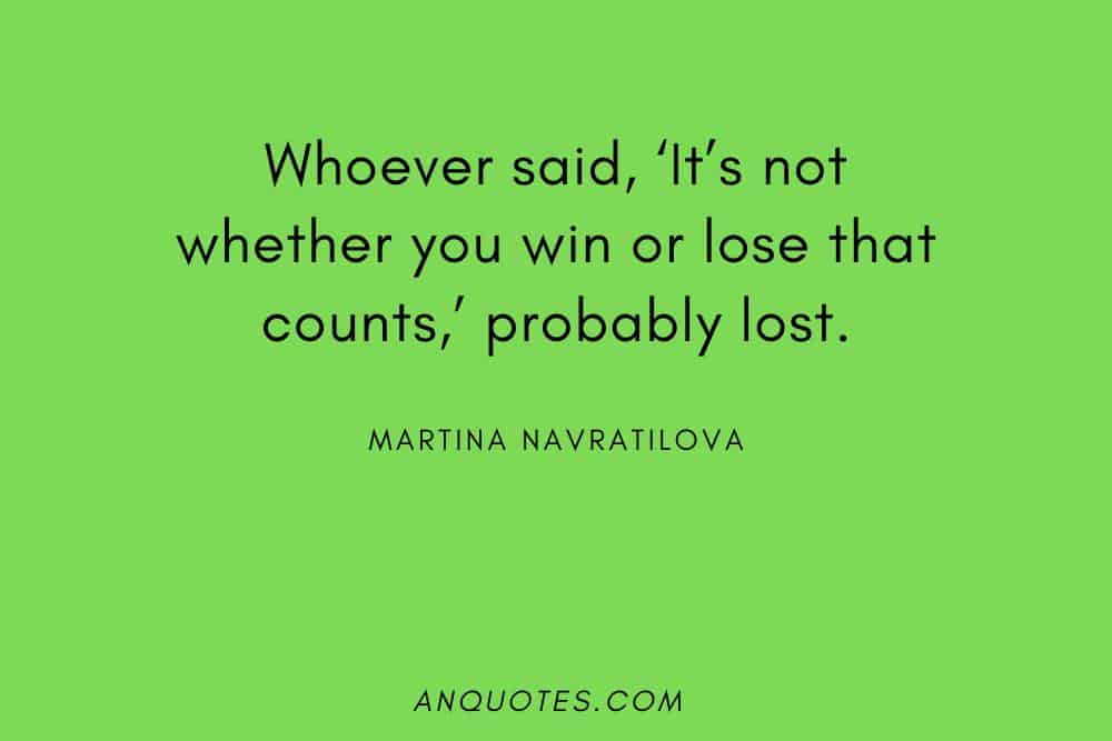 Martina Navratilova Tennis quote on a green background