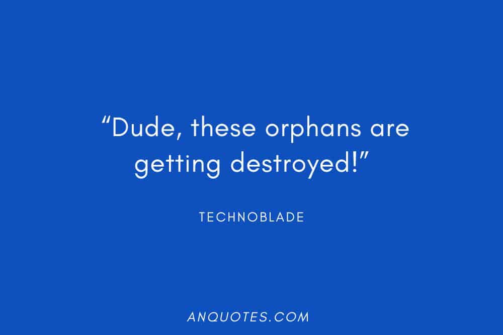 Technoblade Quotes