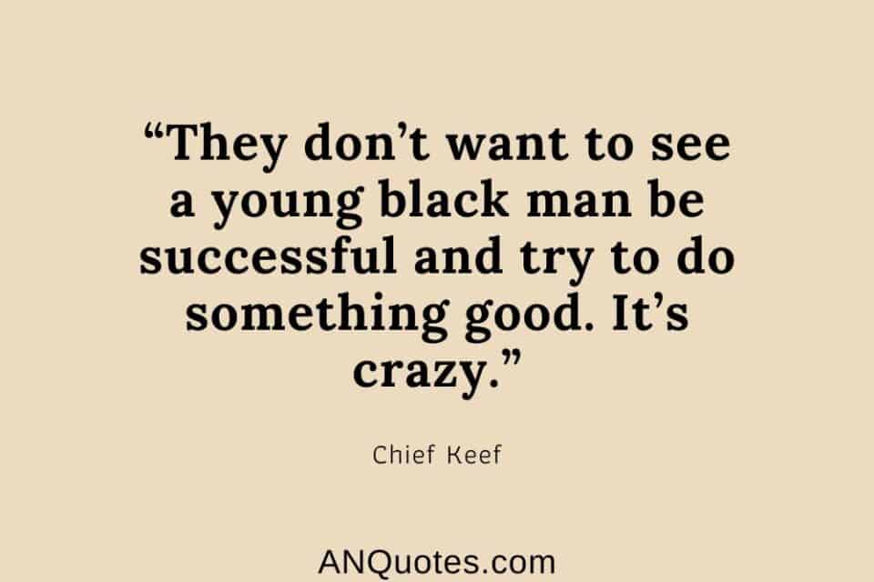 36 Chief Keef Quotes and Lyrics