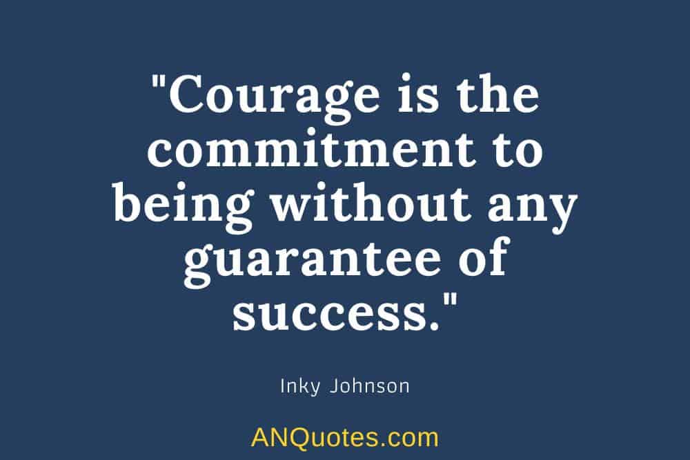 courage and commitment quote
