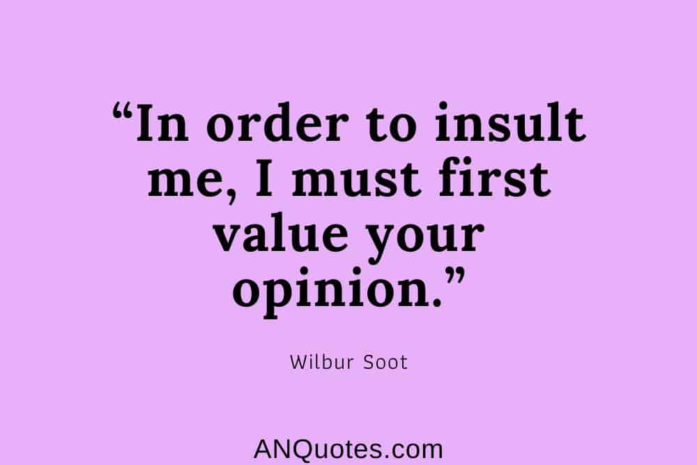 Wilbur Soot Quote