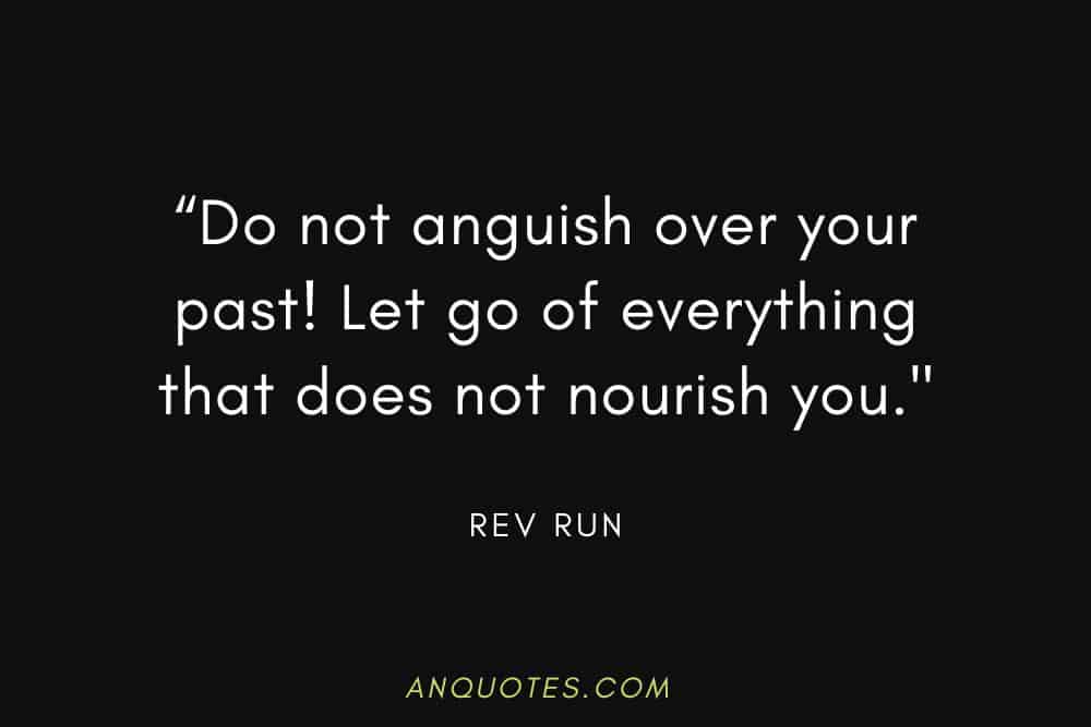 Words of Wisdom Quote by Rev Run